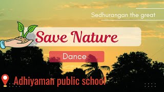 Save Nature Dance Tamil | 5th Annual Day Celebrations @adhiyamanpublicschool428