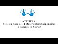 Ateliers  mise en place de 12 ateliers pluridisciplinaires  laccueil en msgs