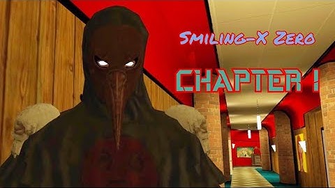 Smiling-X Zero Chapter 1 Full Gameplay