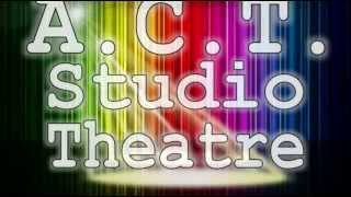 ON STAGE AT ACT: Episode 1
