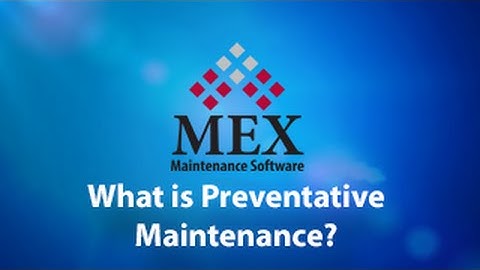 What is Preventative Maintenance?