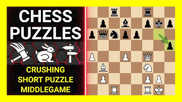 Chess Puzzles to Practice. Themes: Crushing, Short puzzle, Middlegame. Learn Chess