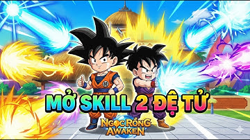 Mở SKill 2 Đệ Tử Sẽ Có Gì - Ngọc Rồng Awaken