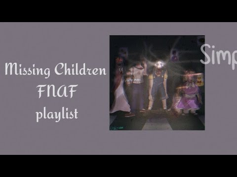 " 𝐎𝐮𝐫 𝐇𝐚𝐩𝐩𝐢𝐞𝐬𝐭 𝐝𝐚𝐲 " -- Missing Children / kids Fnaf Playlist 🎉🎈 - YouTube