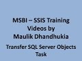 MSBI - SSIS - Transfer SQL Server Objects Task