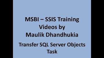 MSBI - SSIS - Transfer SQL Server Objects Task