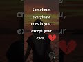 Sometimes everything cries in you except your eyes   hope  shorts short shortsfeed tamil