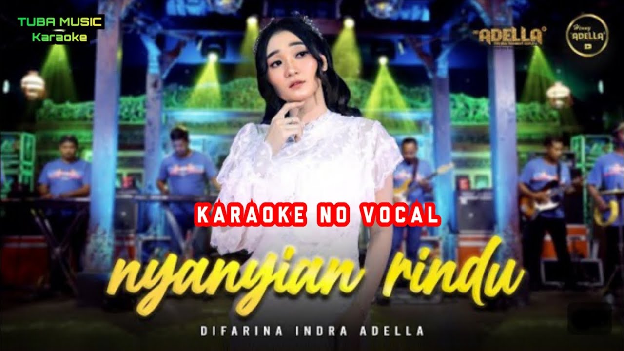 NYANYIAN RINDU - Difarina Indra Adella || Music ORIGINAL Karaoke No Vocal