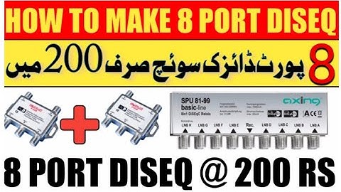 How To Make 8 Port Diseq Switch @ Home