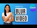 How to Blur Video in Canva [Quick Guide]