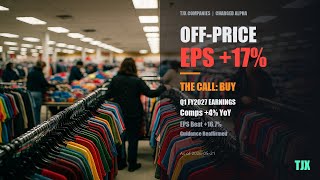 TJX Stock: BUY Call - Off-Price Engine Beats EPS By 17% Q1 FY2027