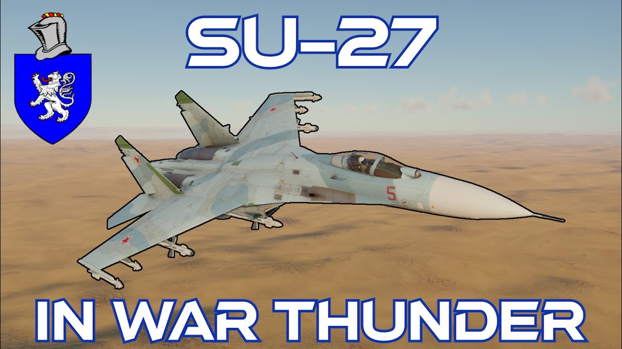 Su-27 In War Thunder : A Basic Review - YouTube