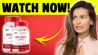 MD+ ACV GUMMIES REVIEWS ⚠️((MY HONEST REVIEW!))⚠️ DOES MD+ ACV GUMMIES WORK? MD ACV GUMMIES REVIEWS