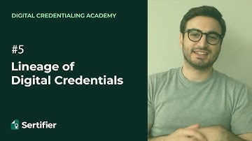 Lineage of Digital Credentials |  Digital Credentialing Academy - Episode 5