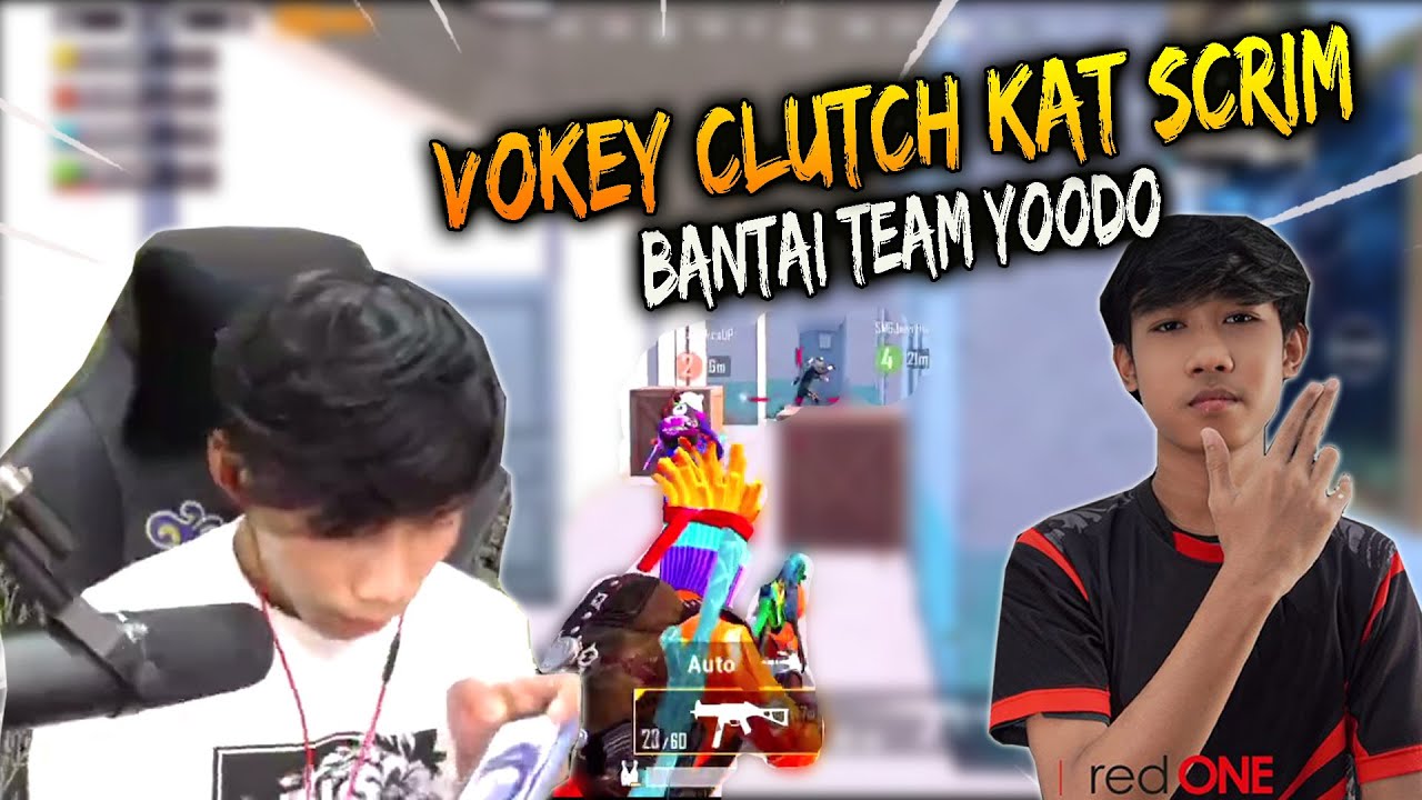 Vokey Clutch Kat Scrim Bantai Team Yoodo Ft. Mica Pasukan Axis Redone Memang Padu