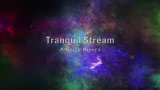 Tranquil Stream Soaking Instrumental Worship Glory Realms