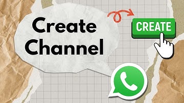 How to Create WhatsApp Channel | Step-by-Step Guide