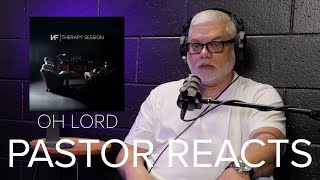 Pastor/Therapist Reacts To NF - Oh Lord