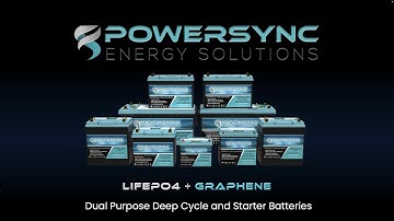 POWERSYNC LFPG (Lithium Iron Phosphate + Graphene) Dual Purpose Battery Product Training