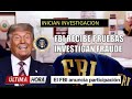 FBI ya tiene las pruebas investigan fraude en elecciones de EEUU