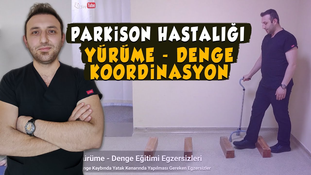 Parkinson Egzersizleri (Bölüm 2): Denge, Yürüme Donması ve Evde Güvenlik Rehberi