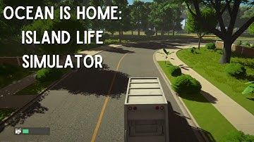 Ocean Is Home: Island Life Simulator| EP5| Delivering parcels, a garbage run and de-construction!