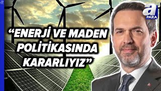 Bakan Bayraktar Ülkemizi Enerji Ve Madende Mutlaka Bağımsız Kılmamız Gerekiyor L A Para