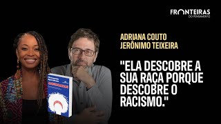 Adriana Couto e Jerônimo Teixeira: Americanah
