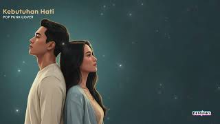 Kaleb J  Kebutuhan Hati  Pop Punk Cover