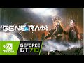 Gene rain gt 710 can it run  game tasted