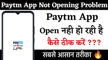 How To Fix Paytm App Not Opening Problem | Paytm App Open Nahi Ho Rahi Hai | Technical Gyan