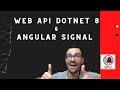 Une web api dotnet core 8 avec angular signal