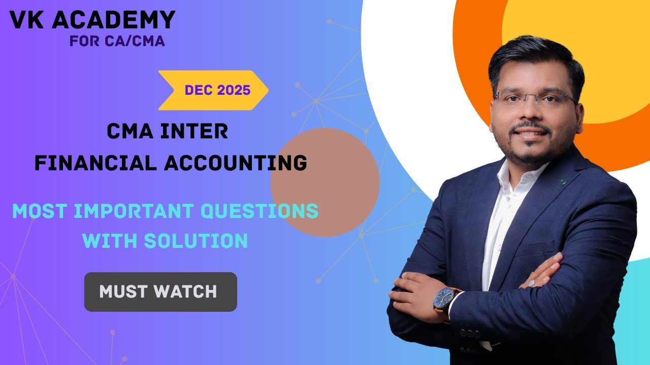 Most important questions of Financial Accounting | CMA Inter | Dec 2025 ...