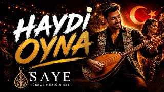 Haydi Oyna | SAYE | Türkçe Müzik | Ankara Oyun Havası