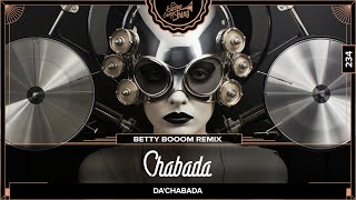 Da'Chabada - Chabada (Betty Booom Remix) // Electro Swing Thing 234