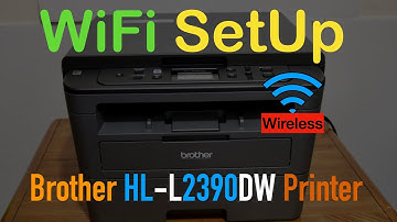 Brother HL-L2390dw Wireless SetUp, WiFi SetUp, SetUp Mac OS, Scanning Review.
