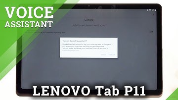 Switch On Google Assistant Option - LENOVO Tab P11 & Google Functions