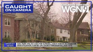 Oak Park police ask residents near scene of recent double homicide for surveillance video