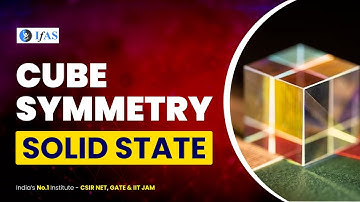 Learn About  Cube Symmetry IIT JAM Chemistry | Solid State | MUST WATCH