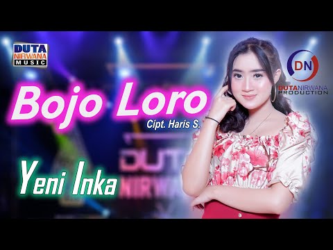 Yeni Inka - Bojo Loro | Duta Nirwana Music [OFFICIAL]