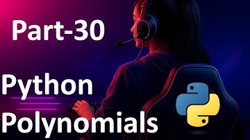 Python Polynomials Full Tutorial | Learn Python Step-by-Step | Infosmart Solutions