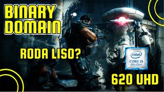 Binary Domain no i5-8350U + Intel UHD 620 | Teste de Desempenho (Low/Medium FPS)