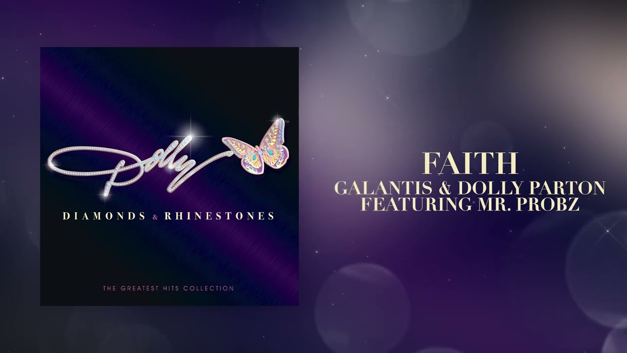 Dolly Parton - Faith - Galantis & Dolly Parton featuring Mr. Probz (Official Audio) 