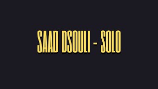 Saad Dsouli - SOLO [Official Music ]