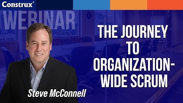 The Journey to Organization-Wide Scrum | Steve McConnell