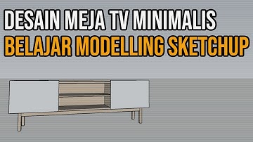 Meja Tv Minimalis Belajar Sketchup