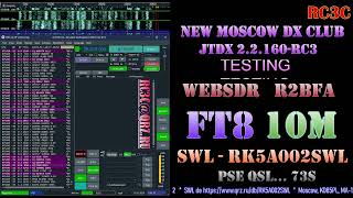 RK5A002SWL - 28MHZ FT8 SWL - JTDX+WebSDR [1 hour]