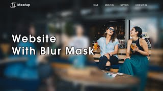 How To Make A Website With Blur Mask Image Using HTML CSS JavaScript