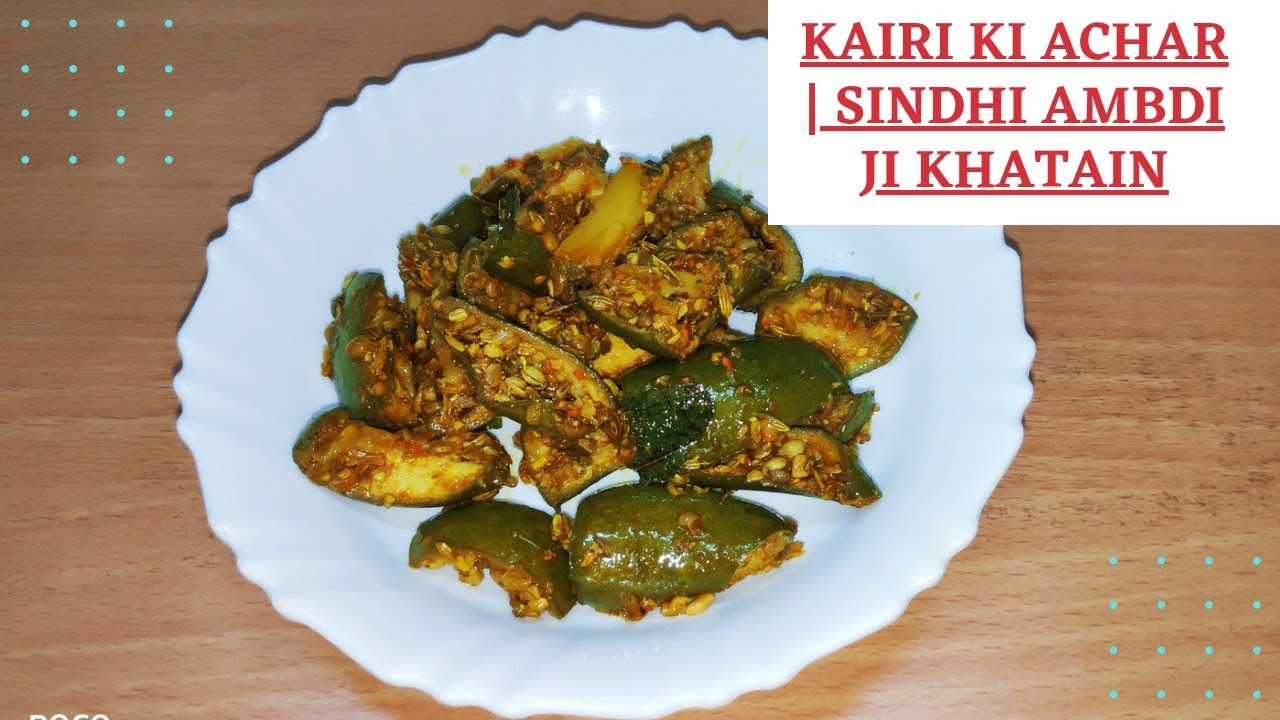 Sindhi Ambdi ji khatain Recipe Kairi ki Achar how to make Kairi Achar  Sindhi Pickle Achar Mango