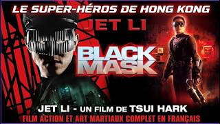 Black Mask 1996 , Film Action et Arts Martiaux Complet en Français avec Jet Li